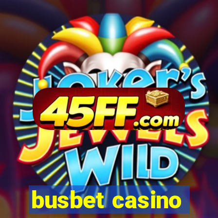 busbet casino